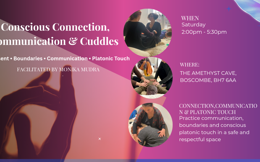 Conscious Connection, Communication & Cuddles 